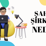 Şahıs Şirketi Nedir Nasıl Kurulur