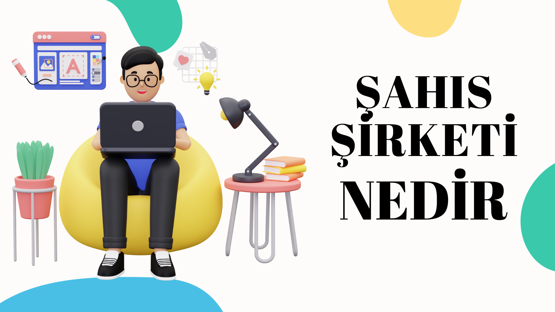 Şahıs Şirketi Nedir Nasıl Kurulur